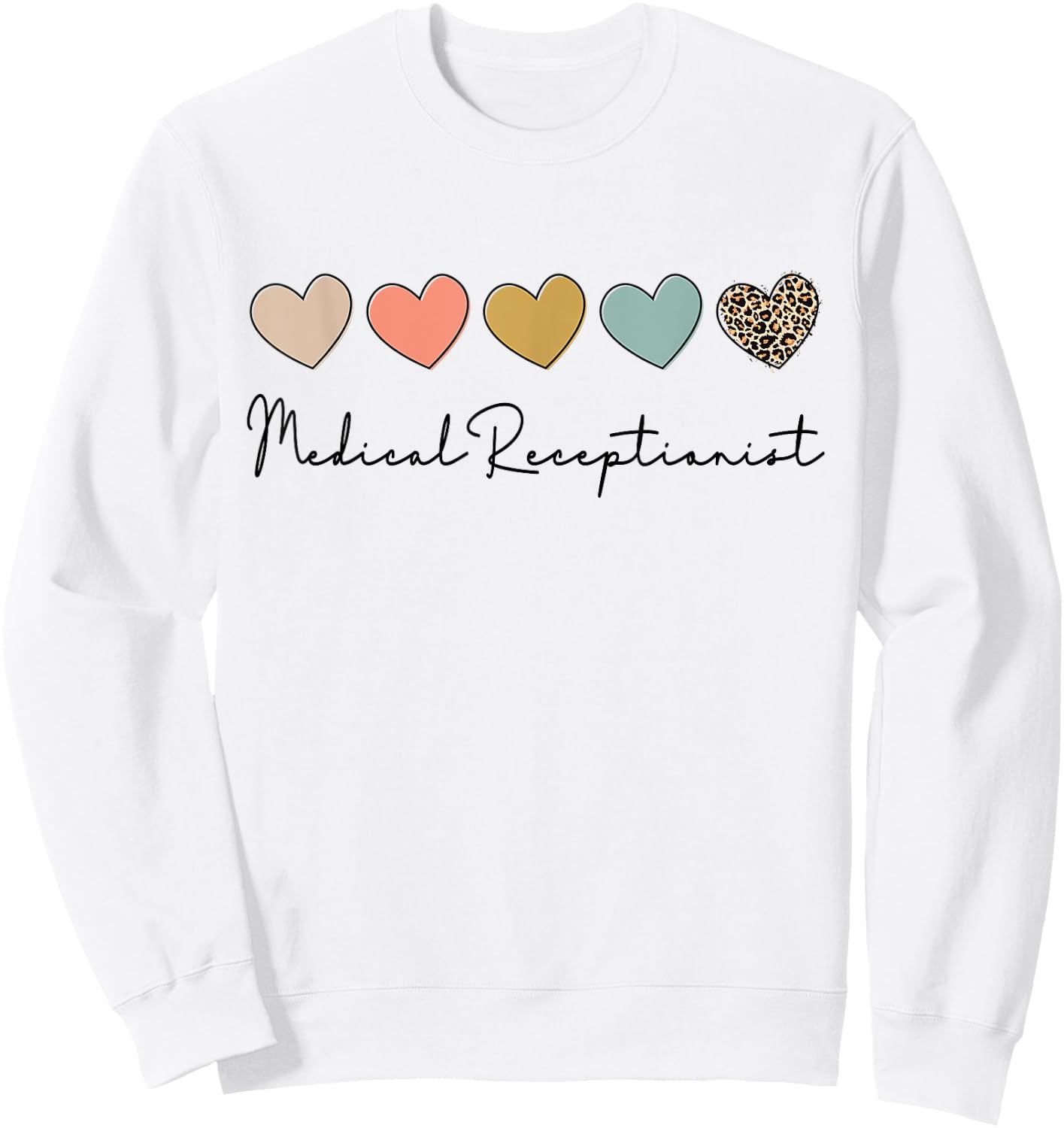 Medical Receptionist Medical Secretary Appreciation Sweatshirt - Sweatshirt | White