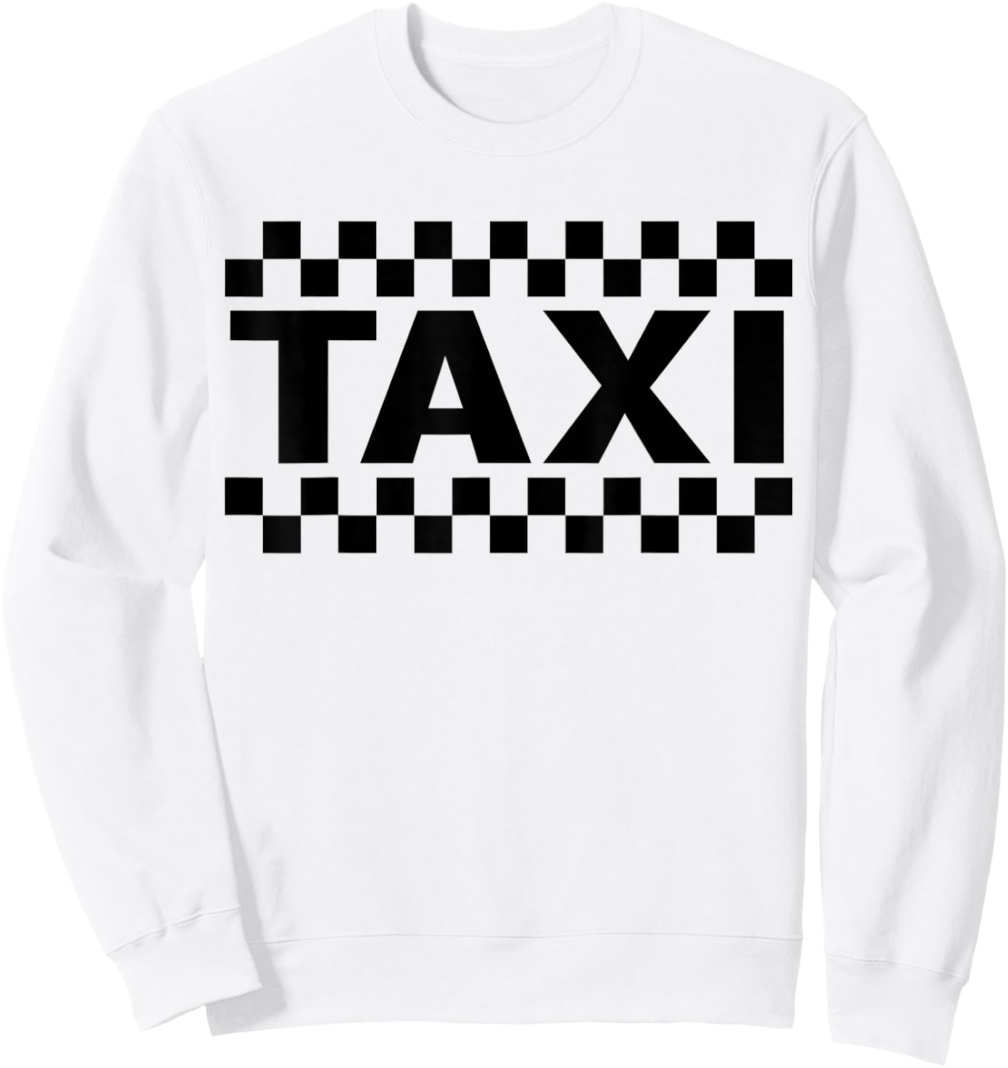Pretend I'm a Taxi Halloween Costume Driver Uniform Funny Sweatshirt - Sweatshirt | White