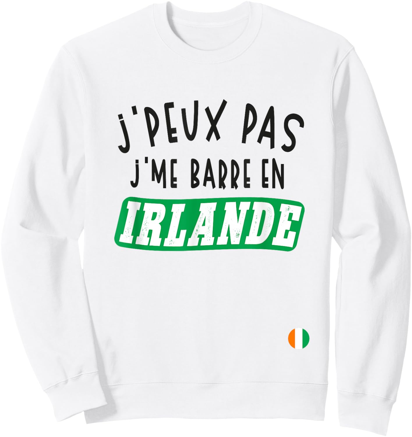 J'Peux Pas J'me Barre En Ireland , white, S Sweatshirt - Sweatshirt | White