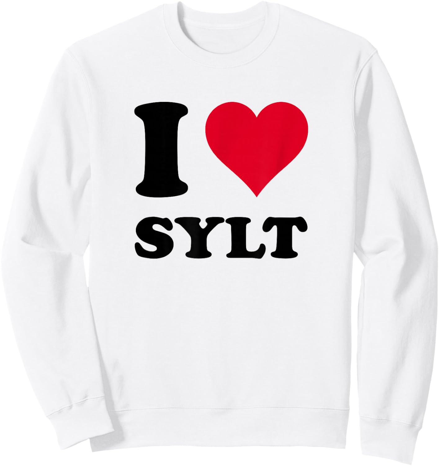 I Love Sylt , White Sweatshirt - Sweatshirt | White