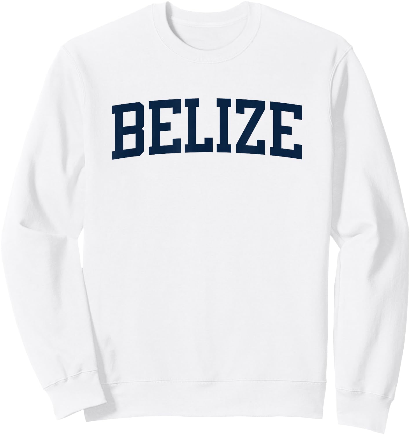 Belize Collegiate Style Varsity Block Letter Sweatshirt - Sweatshirt | White