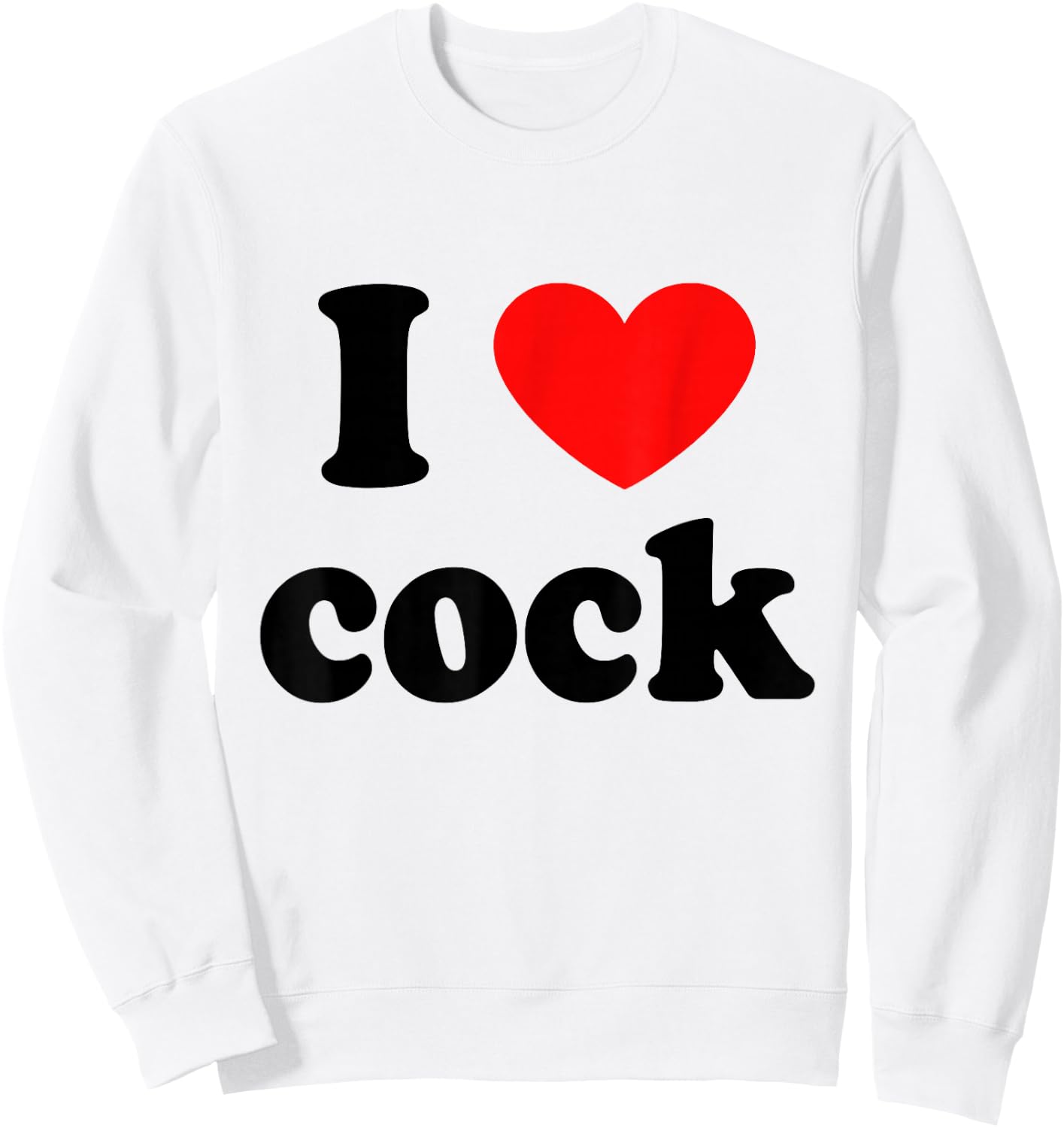 I Love Red Heart Cock Sweatshirt - Sweatshirt | White