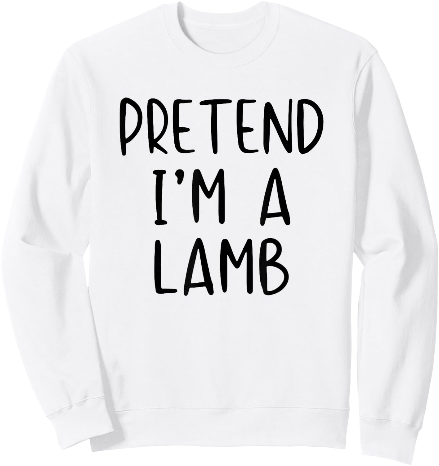Pretend I'm A Lamb Costume Halloween Funny Simple Adult Kid Sweatshirt - Sweatshirt | White