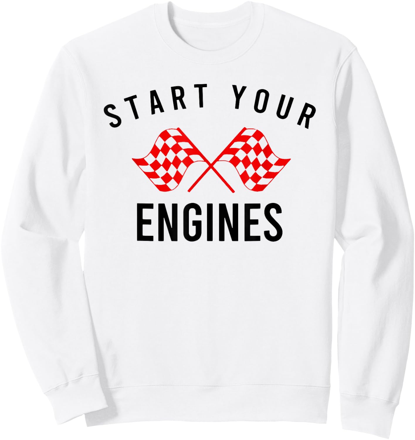 Start Your Engines Checkered Flag Sweatshirt - Sweatshirt | White