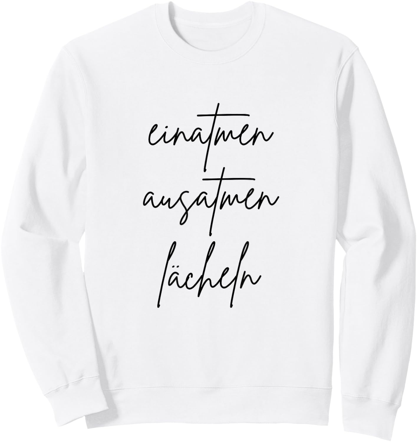 with German Text "Einatmen Ausatmen Smiles", gray Sweatshirt - Sweatshirt | White
