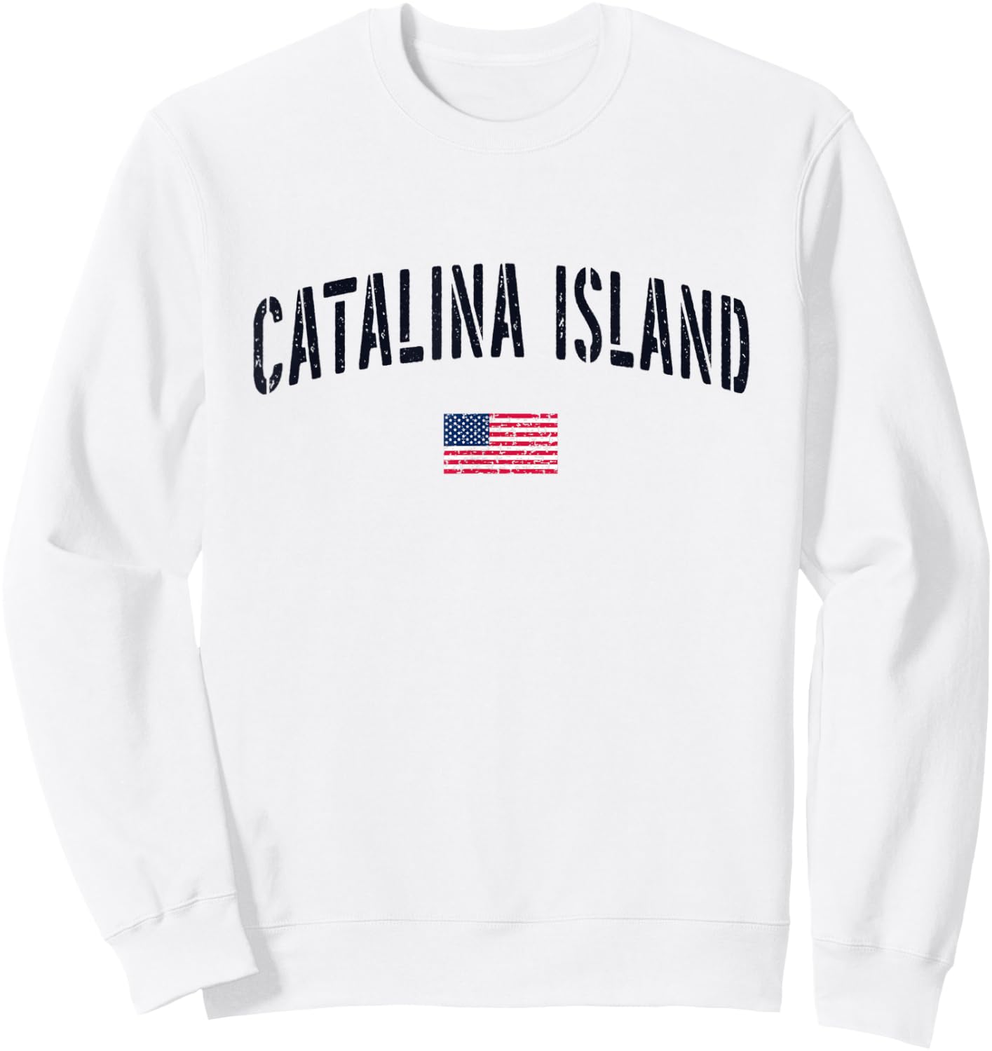 Patriotic USA Flag Stencil Catalina Island CA Women Kids Men Sweatshirt - Sweatshirt | White