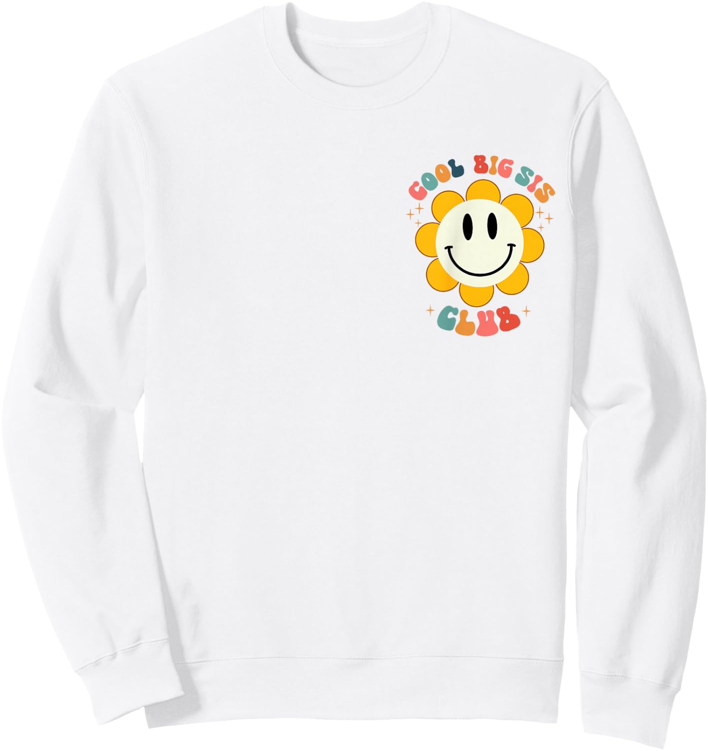 Retro Cool Big Sis Club Floral Big Sister Vorder- und Rückseite Sweatshirt - Sweatshirt | White