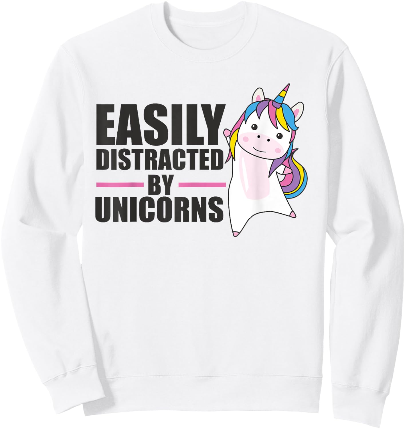 Easily Distracted By Unicorns - Cute Unicorn Sweatshirt - Sweatshirt | White