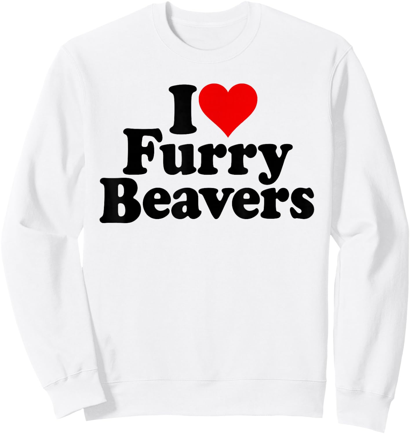 I Love Heart Furry Beavers Sweatshirt - Sweatshirt | White