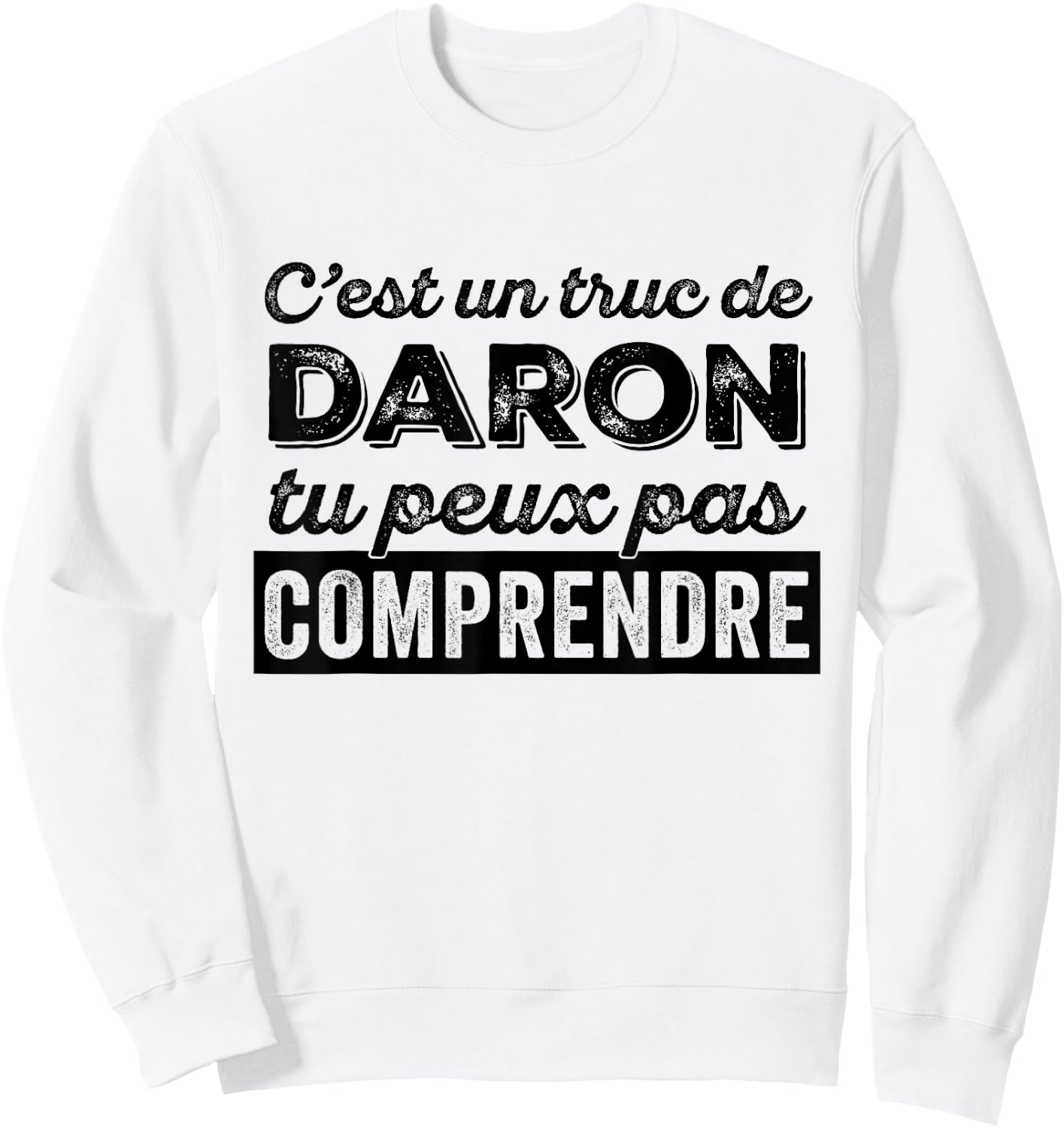 It's a Daron thing, you can't understand dad humor , white, S Sweatshirt - Sweatshirt | White
