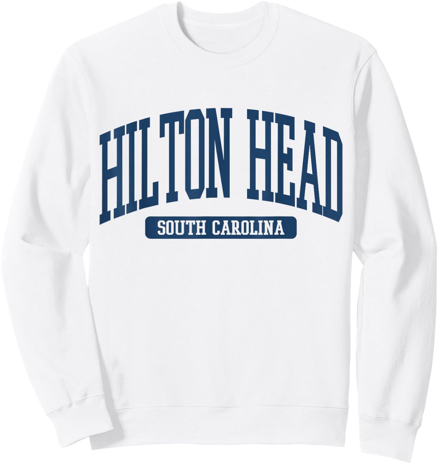 Hilton Head South Carolina Souvenir Beach, Retro, Vintage Sweatshirt - Sweatshirt | White