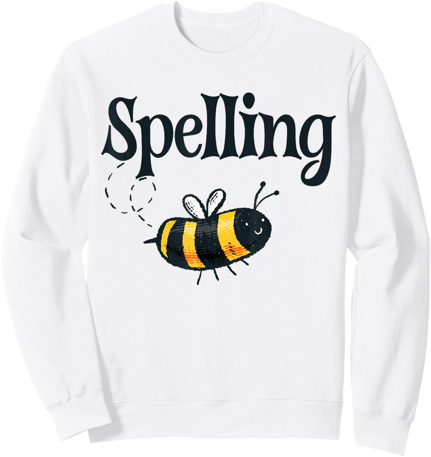 Spelling Bee Buzzing Bee Spelling Competition Spelling Bee Sweatshirt - Sweatshirt | White