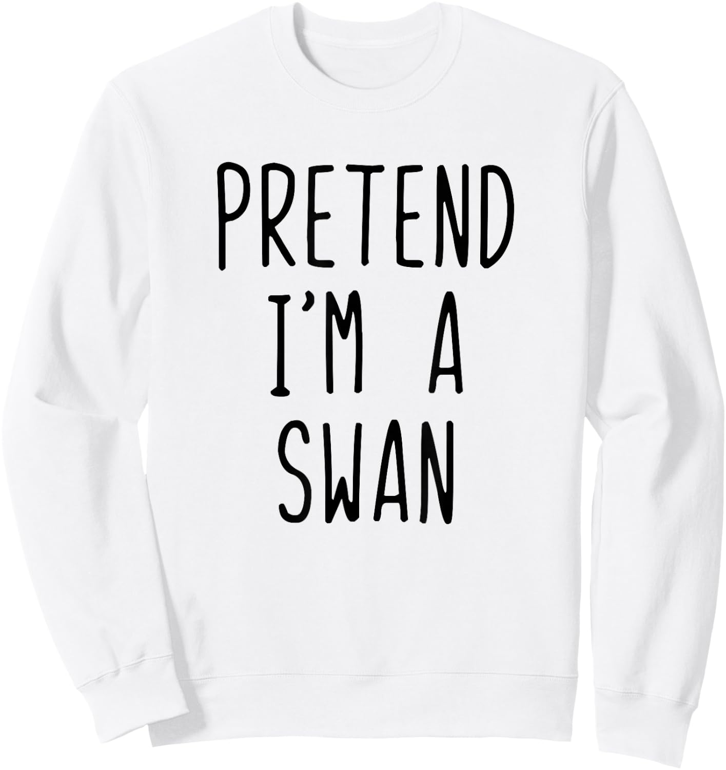 Pretend I'm Swan Costume Halloween Funny Lazy Adult Kids Sweatshirt - Sweatshirt | White