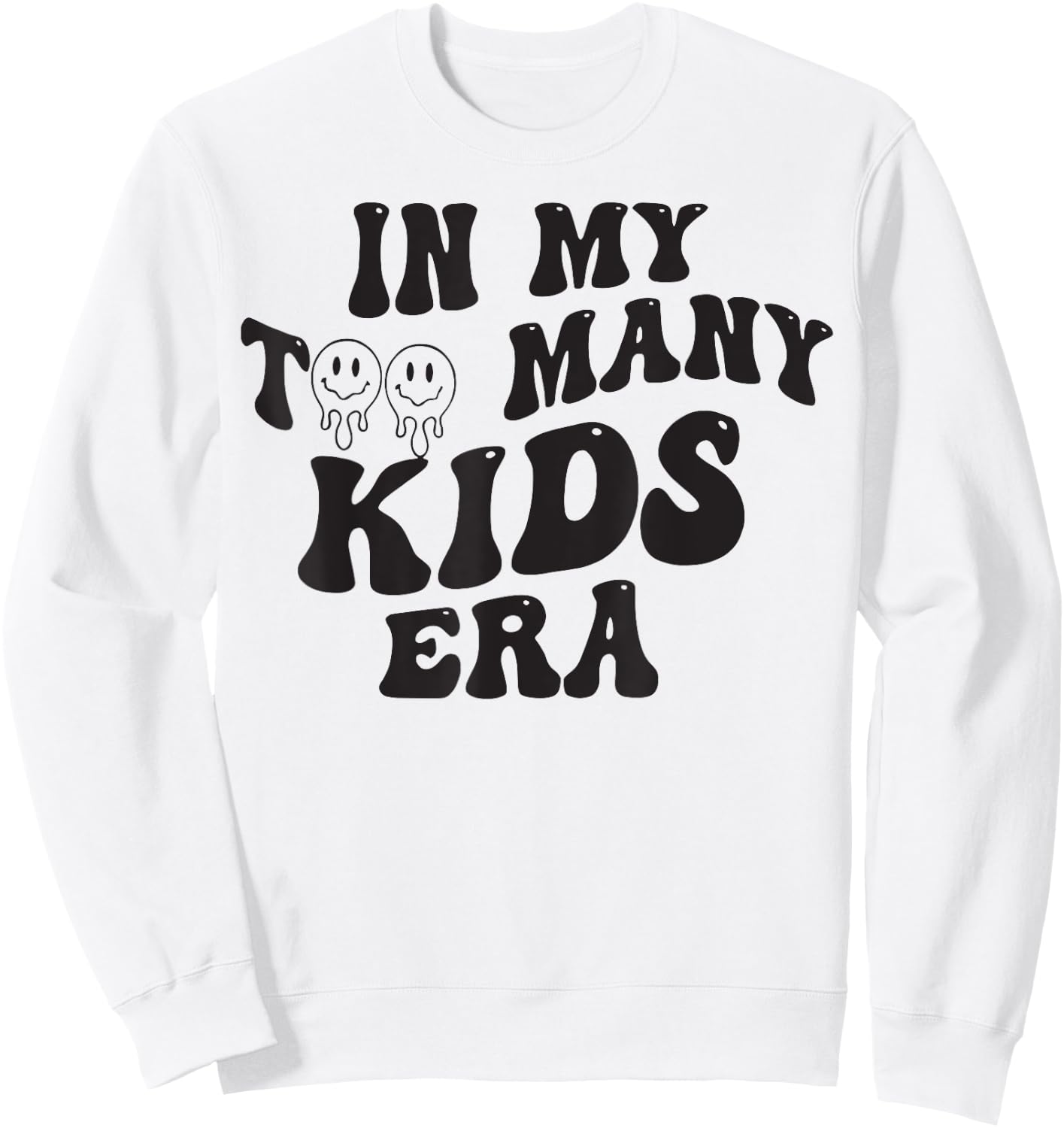In My Too Many Kids Era Sweatshirt - Sweatshirt | White