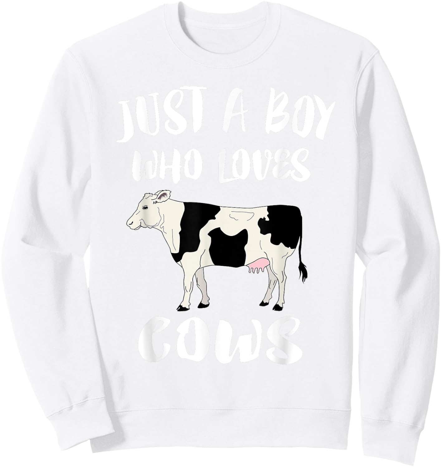 Just A Boy Who Loves Cows Animal Lover Farm Gift Sweatshirt - Sweatshirt | White