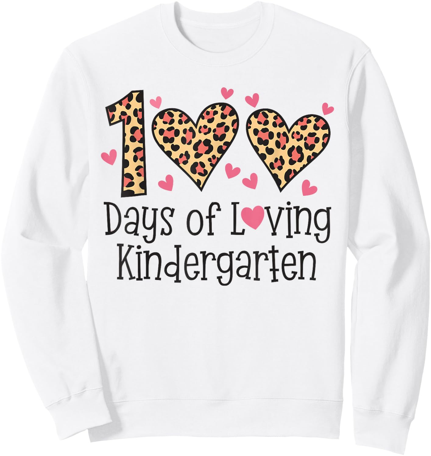100 Days Of Loving Kindergarten Heart 100th Day Of School Sweatshirt - Sweatshirt | White
