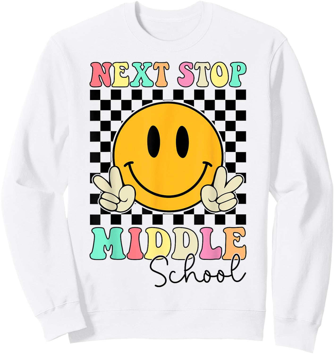 Groovy Next Stop Middle School Elementary School Graduation Sweatshirt - Sweatshirt | White