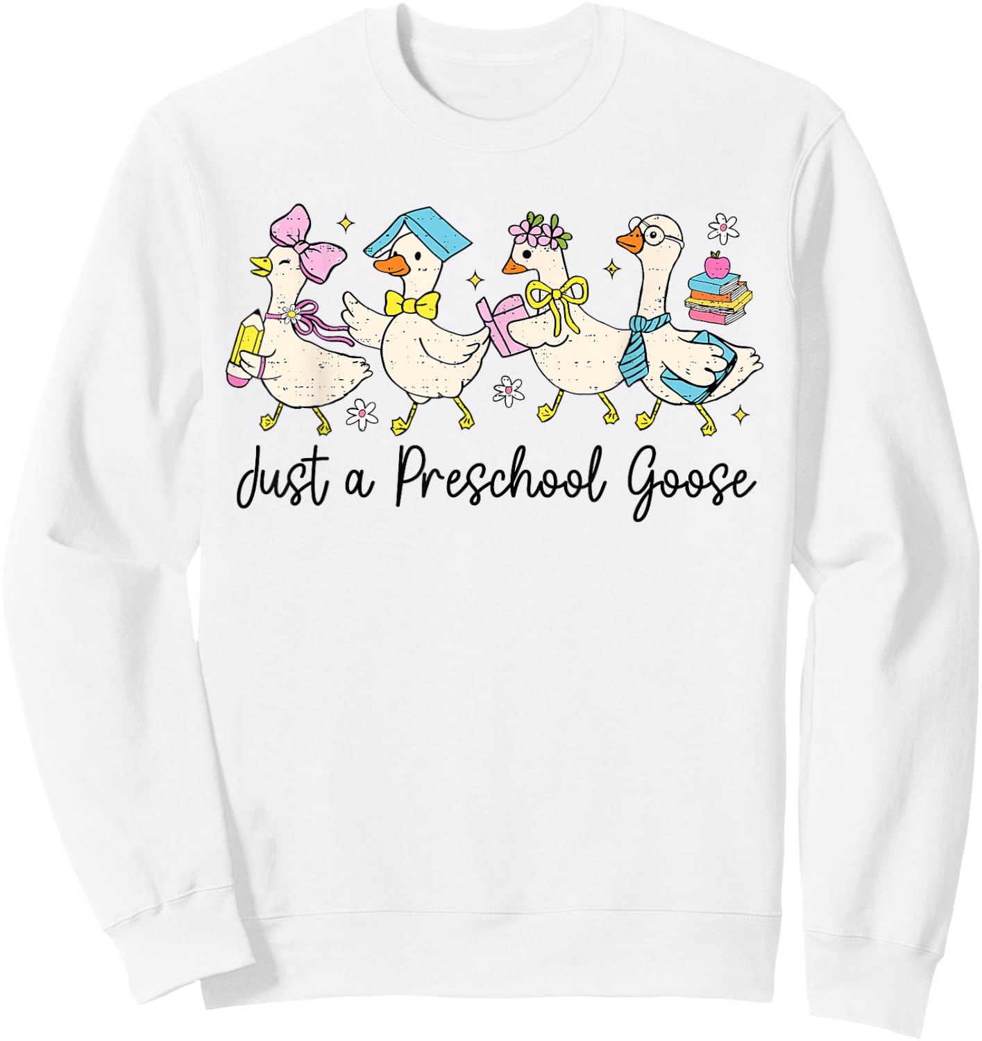 Just A Preschool Goose Back To School First Day of School Sweatshirt - Sweatshirt | White