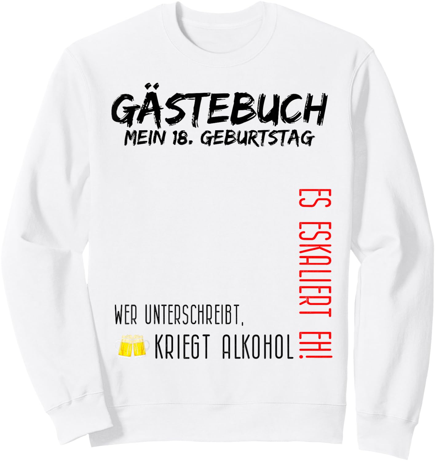 My 18th Birthday and the Guest Book Sweatshirt - Sweatshirt | White