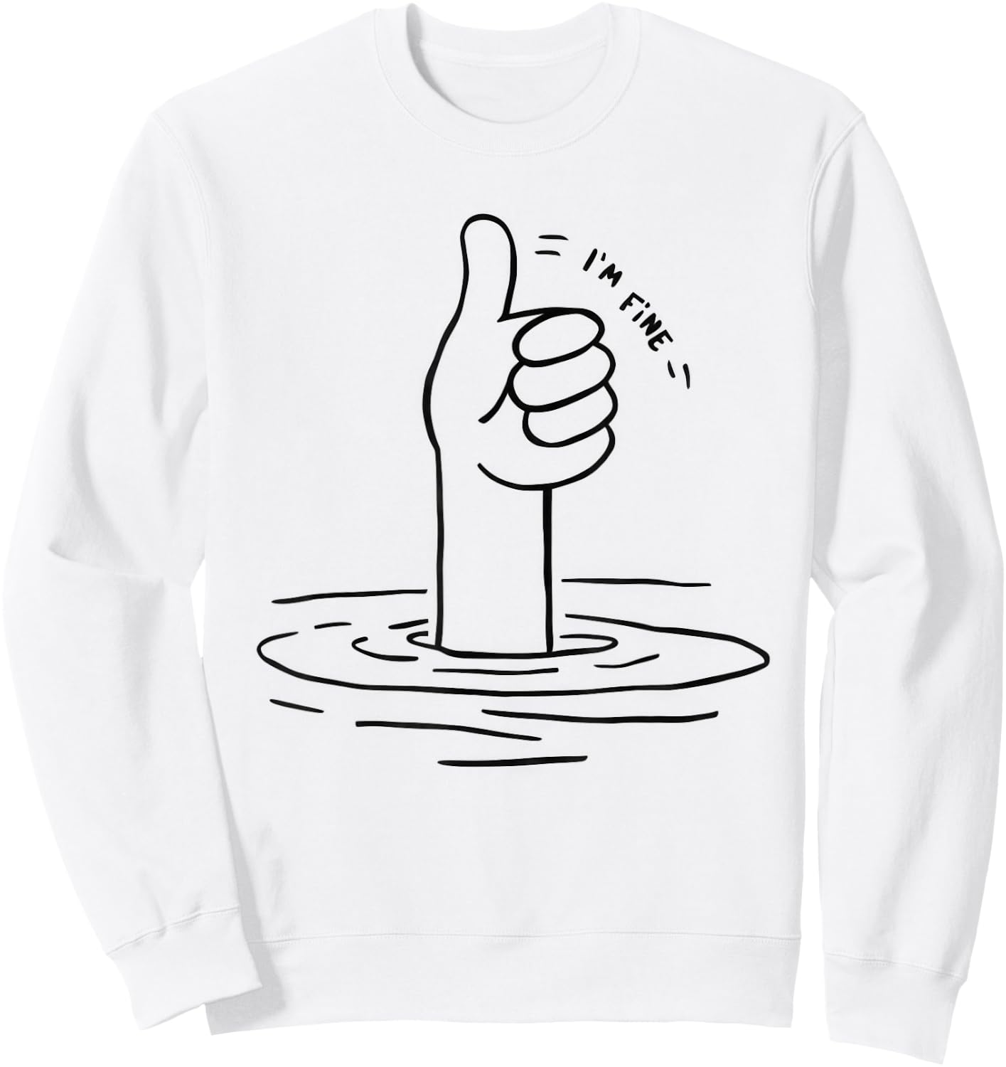 I'm Fine Sweatshirt - Sweatshirt | White