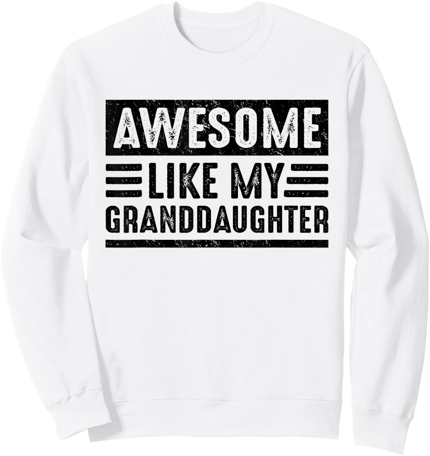 Awesome Like My Granddaughter Funny Grandpa Grandma Sweatshirt - Sweatshirt | White