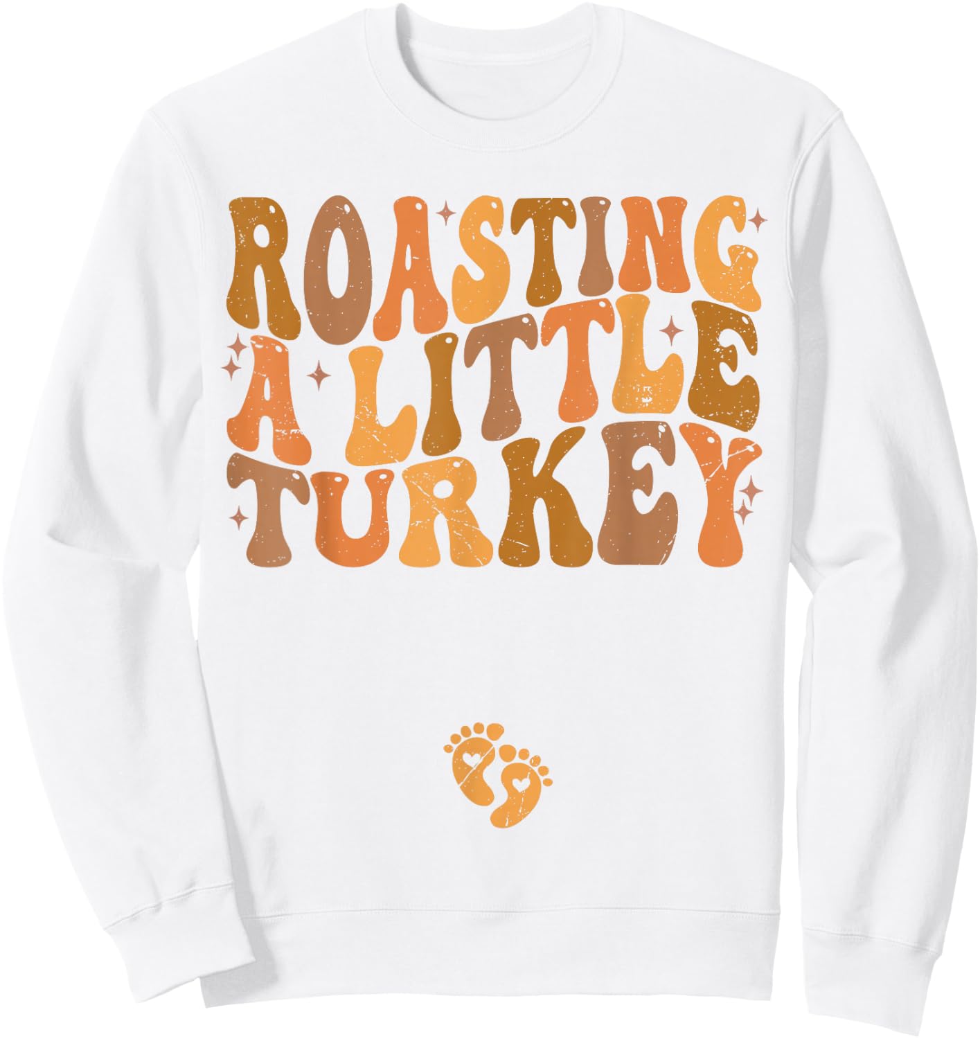 Roasting a Little Turkey Thanksgiving Pregnancy Announcement Sweatshirt - Sweatshirt | White