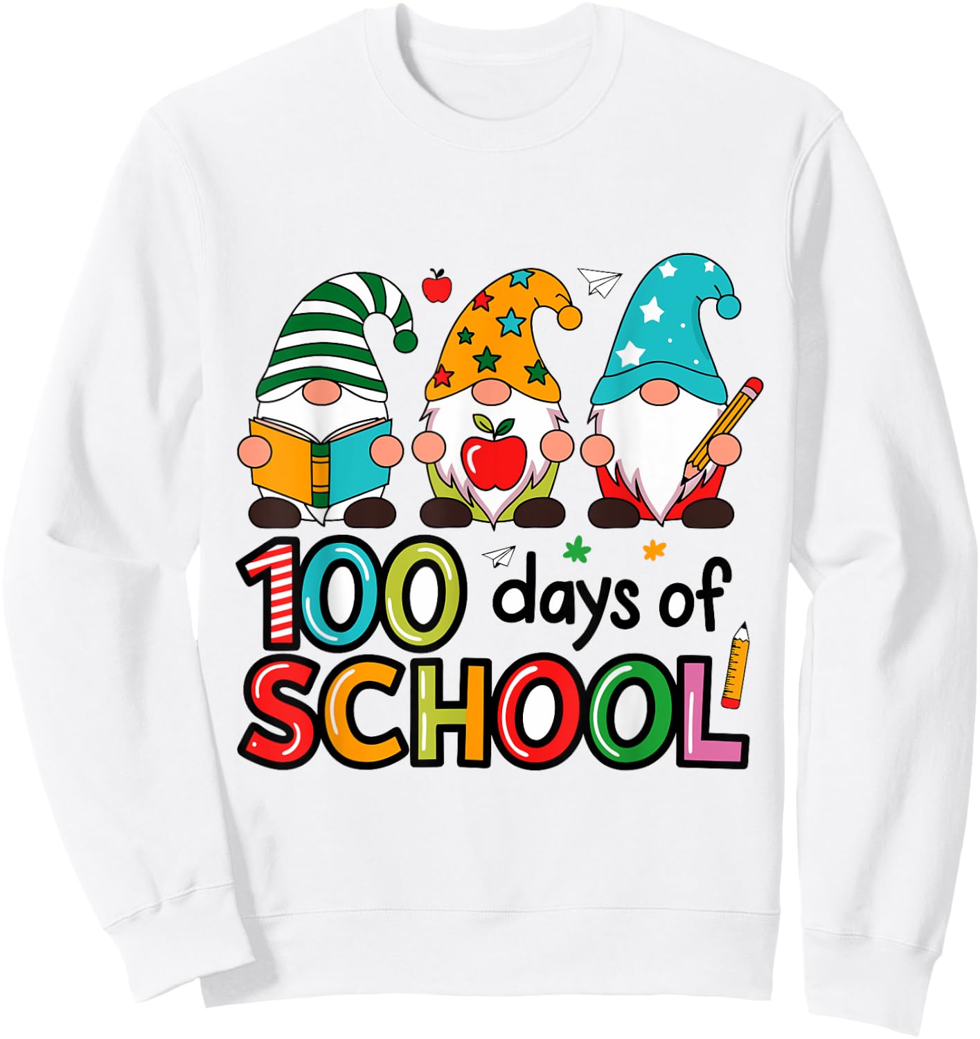 100th Day Of School Gnome Teachers Students 100 Days Sweatshirt - Sweatshirt | White
