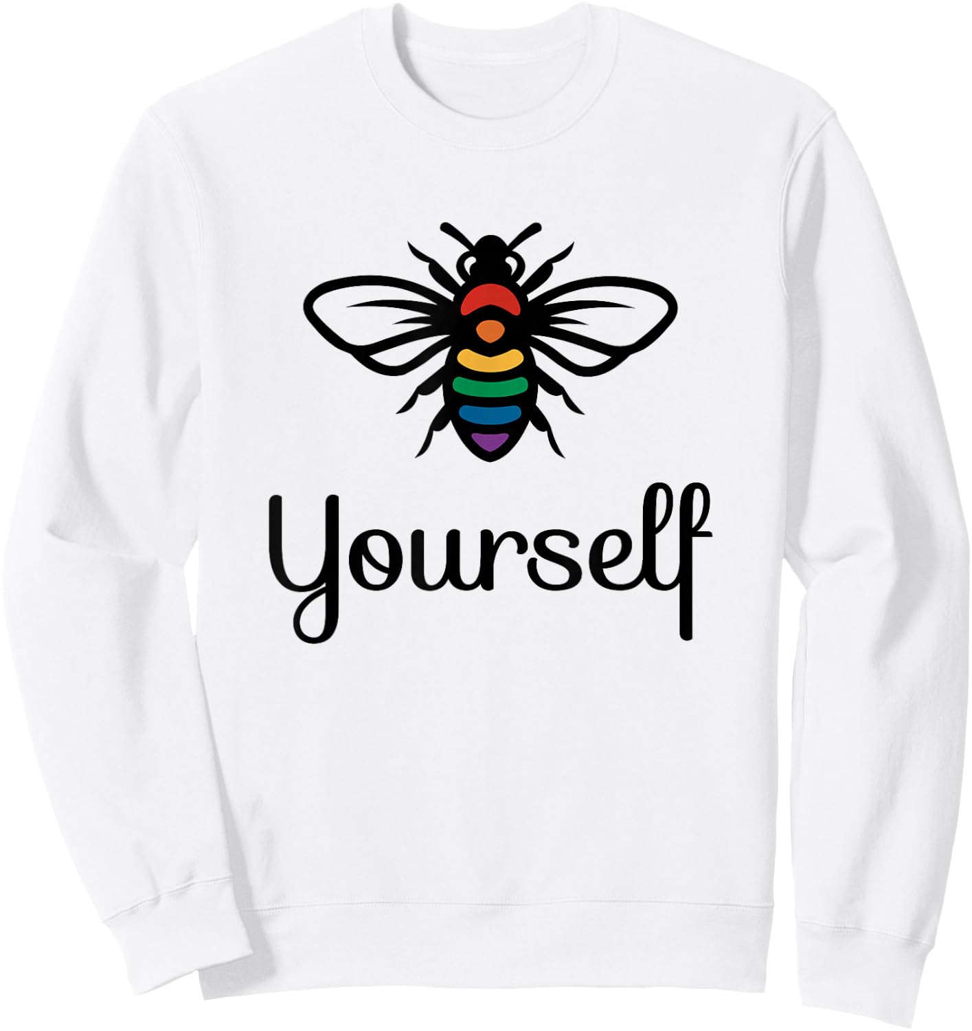 LGBT Rainbow Flag Lesbian Gay Pride Bee Yourself Sweatshirt - Sweatshirt | White