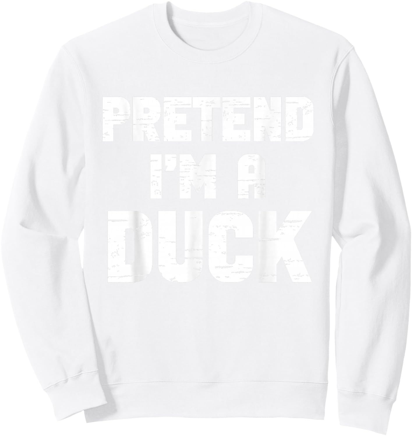 Halloween Pretend I'm A Duck Costume Funny Lazy Kids Adult Sweatshirt - Sweatshirt | White