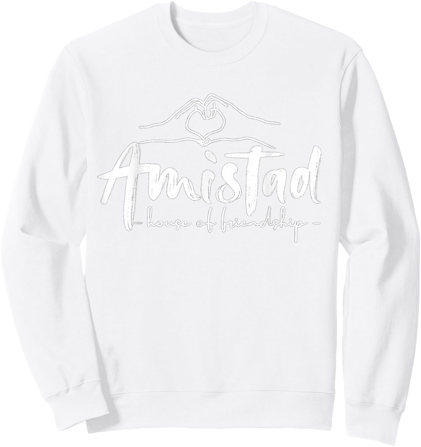 Amistad House of Friendship, Teachers Students School Sweatshirt - Sweatshirt | White