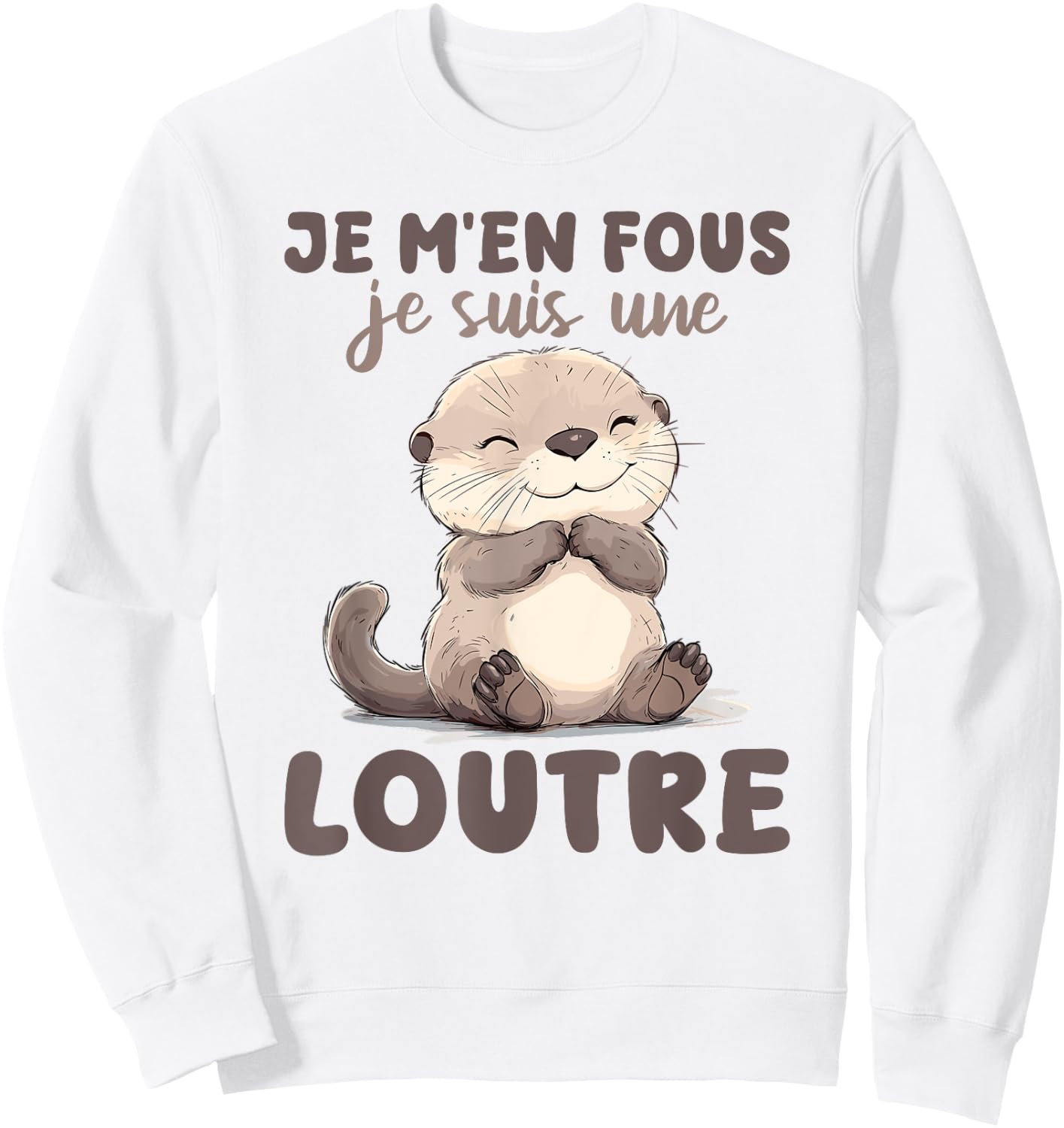 Je M'en Fous Je Suis Une Ottre Soft , white, S Sweatshirt - Sweatshirt | White