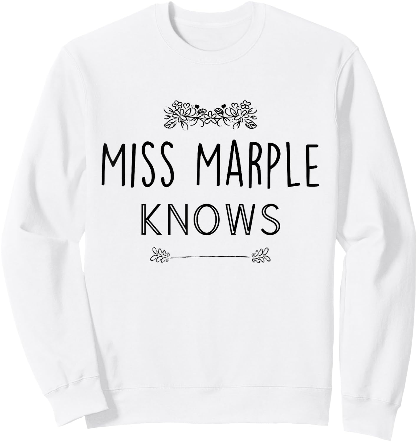Miss Marple Knows Funny Poirot Sweatshirt - Sweatshirt | White