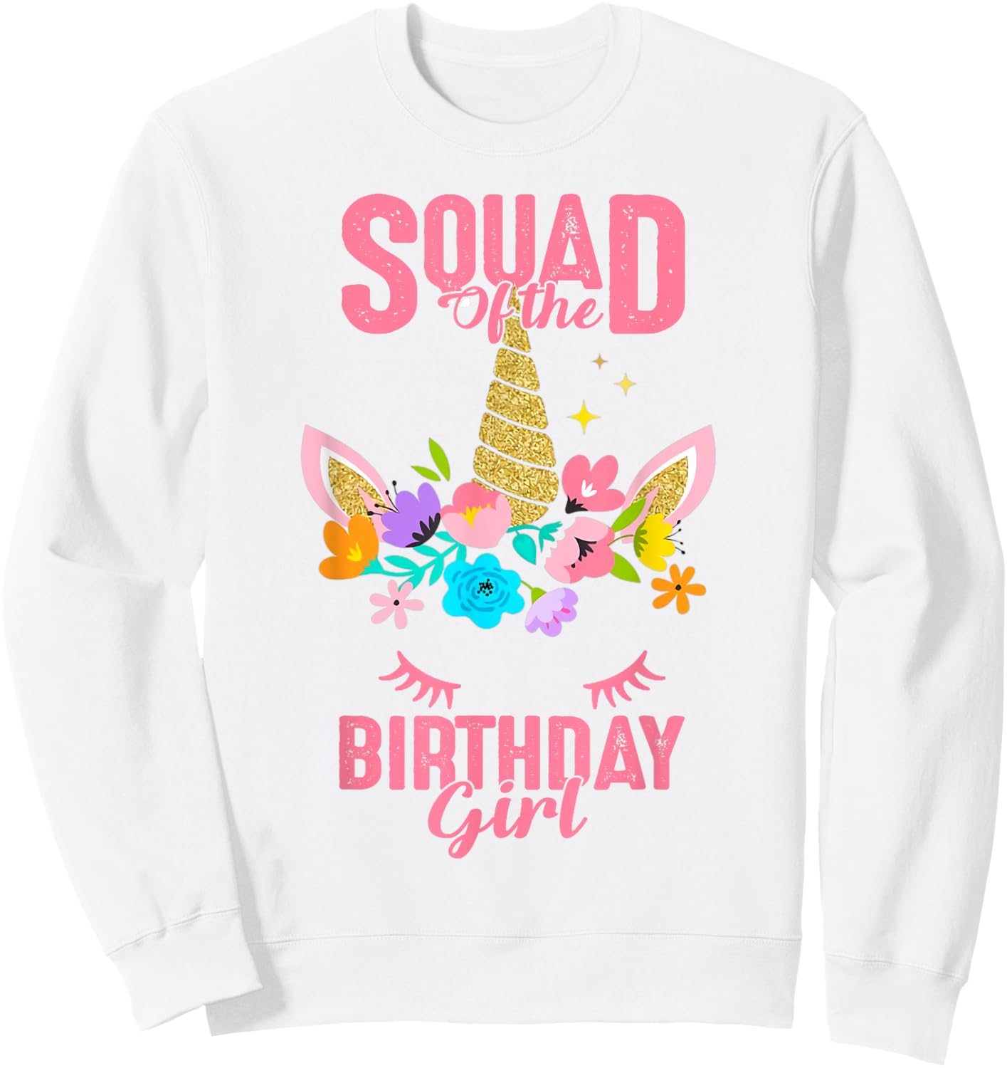 Squad of the Birthday Girl Unicorn Birthday Party Matching Sweatshirt - Sweatshirt | White