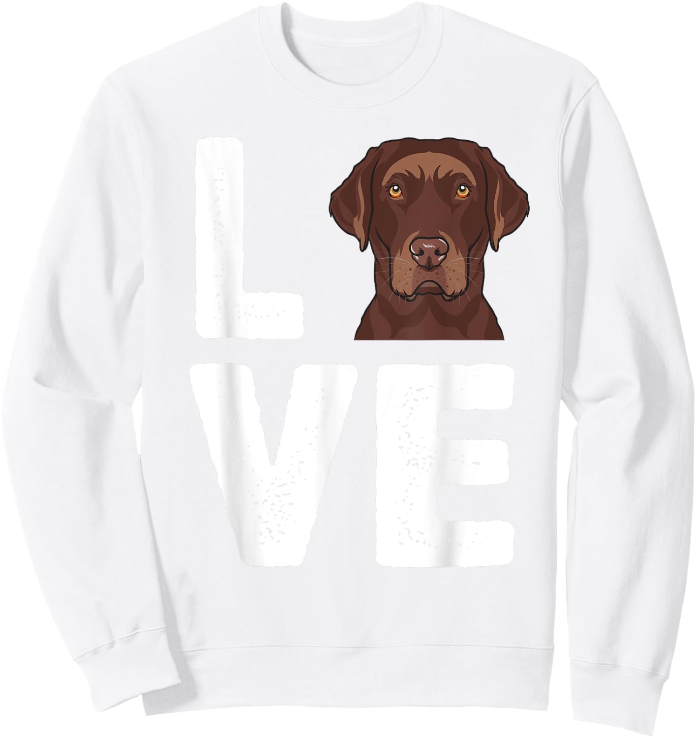 I Love My Chocolate Lab Shirt | Chocolate Labrador Sweatshirt - Sweatshirt | White