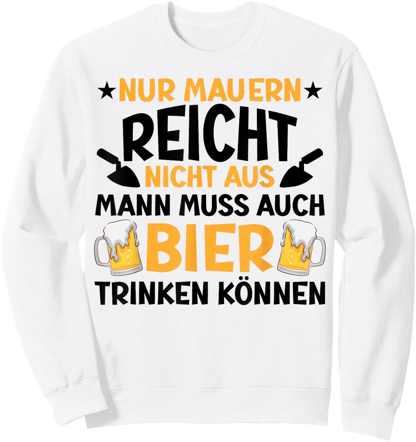 Maurer Bier Männer Herren lustiger Spruch Sweatshirt - Sweatshirt | White
