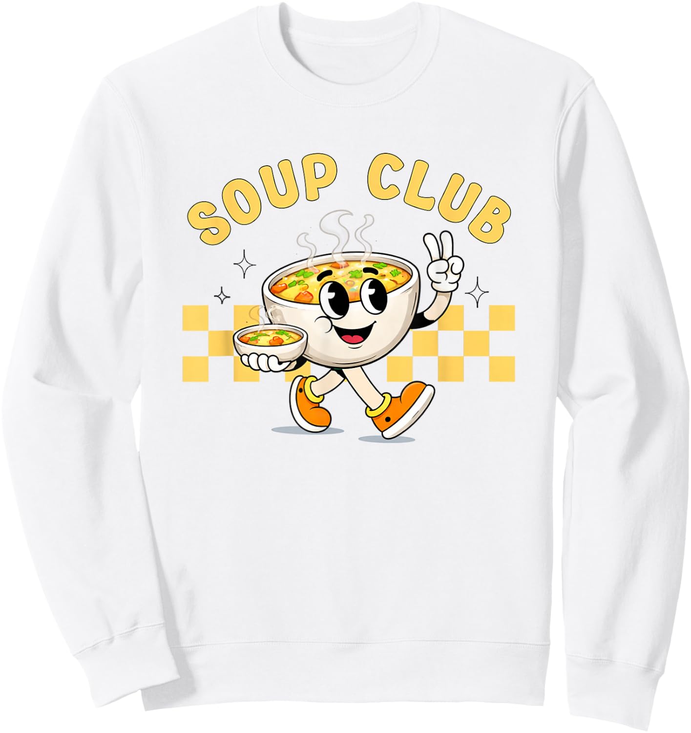 Soup Lover Club Cute Food Mascot Foodie Chicken Soup Sweatshirt - Sweatshirt | White