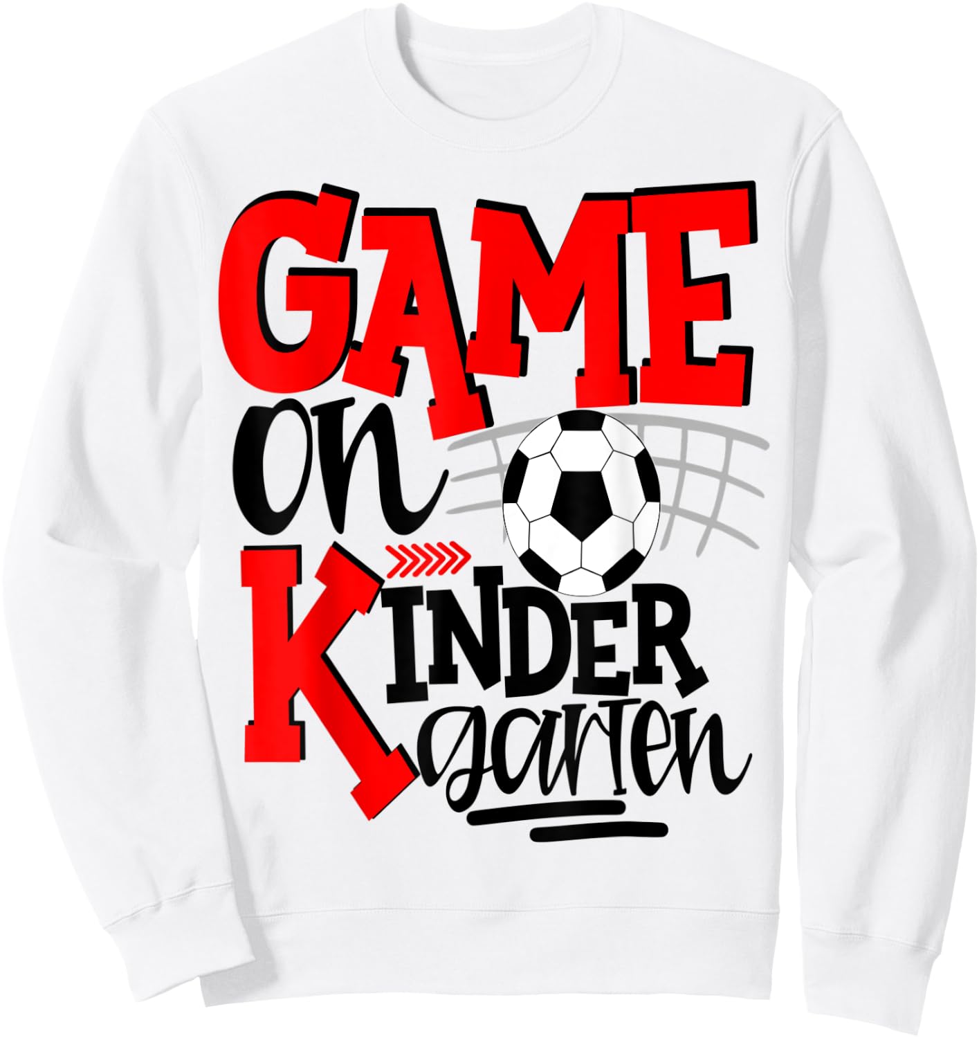 Kindergarten Soccer First Day Of School Kids Red Sweatshirt - Sweatshirt | White