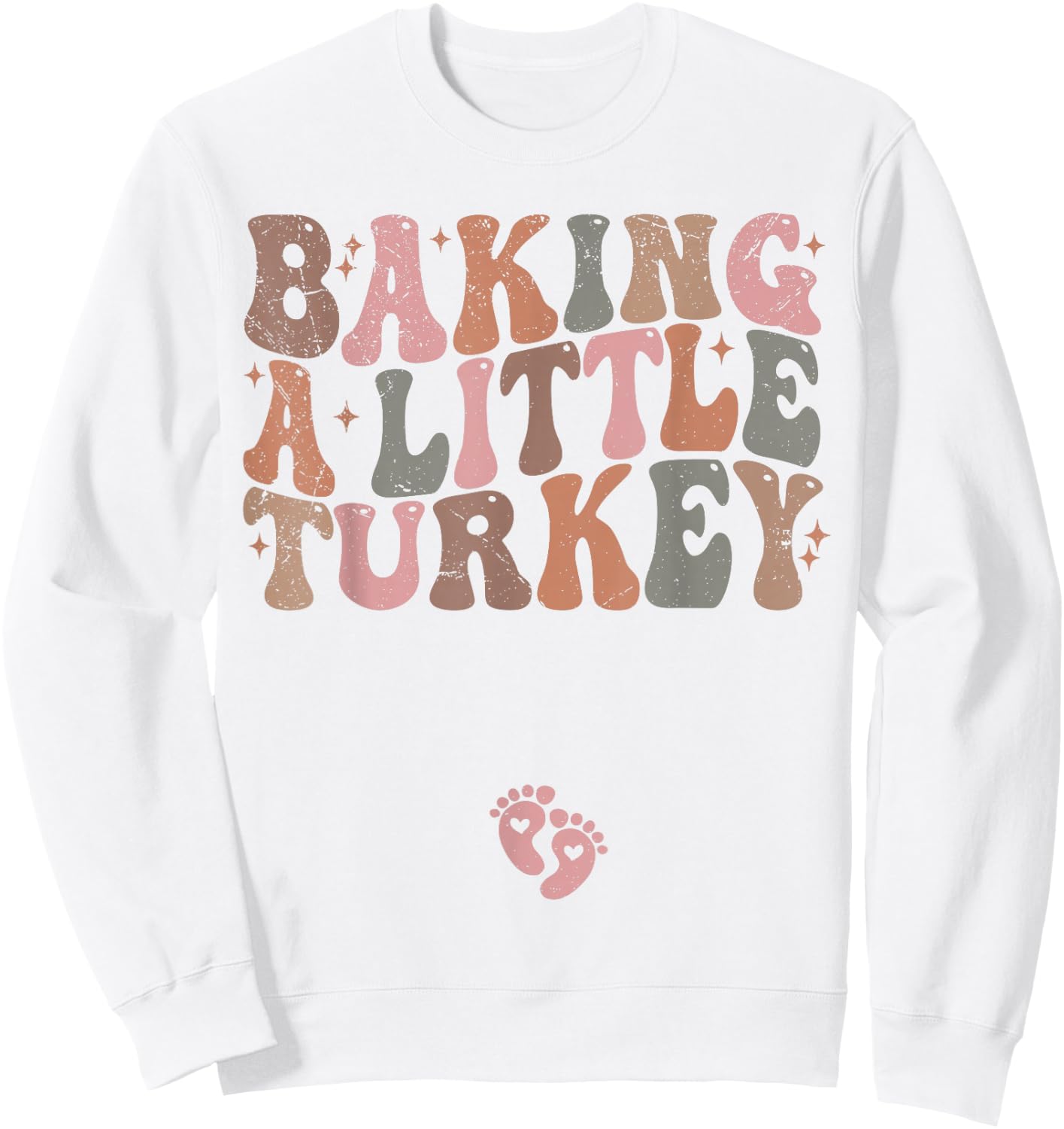 Baking a Little Turkey Thanksgiving Pregnancy Announcement Sweatshirt - Sweatshirt | White