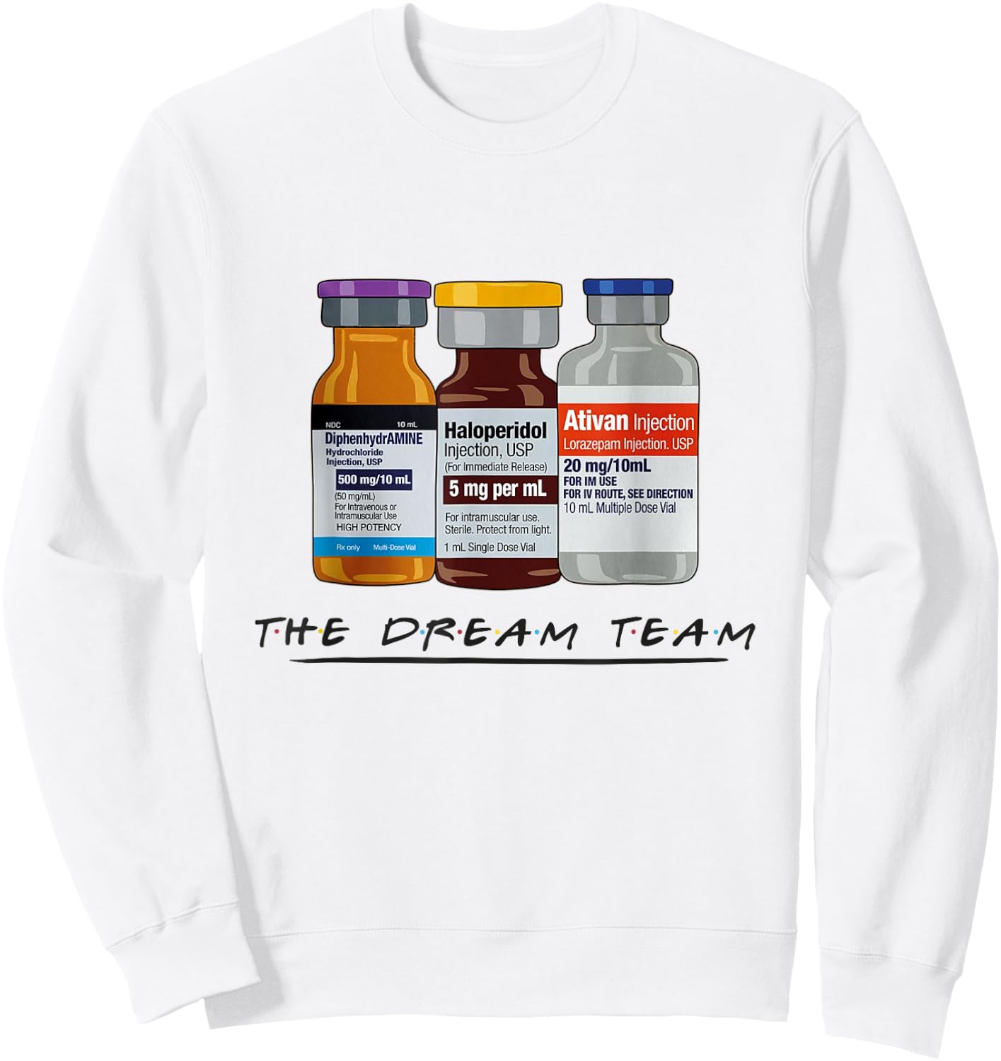 The Dream Team Nurse Rn Lpn CNA Medical Pandemic Nursing Sweatshirt - Sweatshirt | White