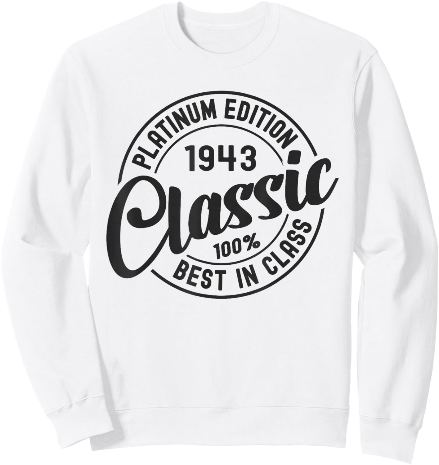 Born in 1943 Classic Platinum Edition Simple Birthday Sweatshirt - Sweatshirt | White