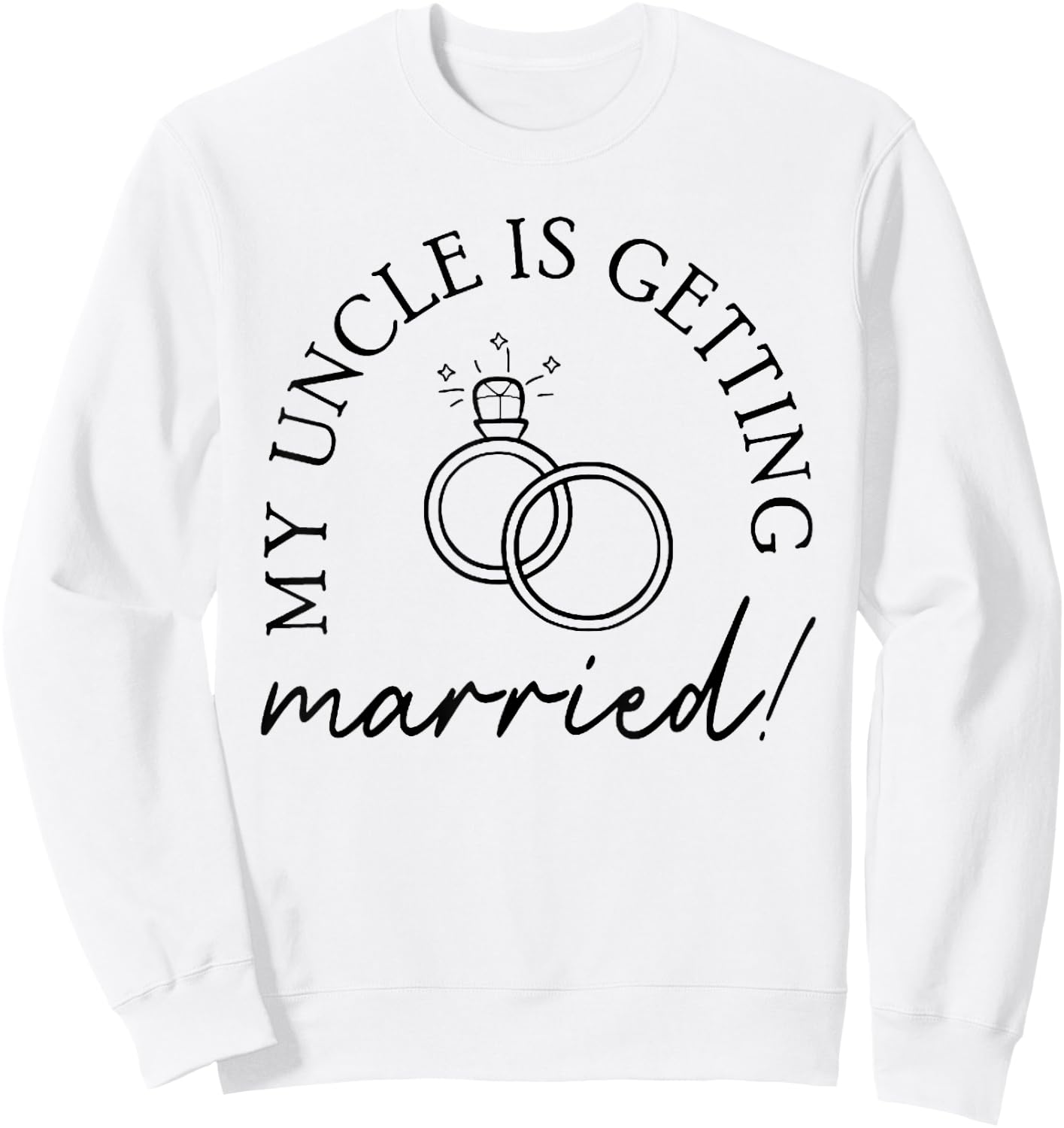 My Uncle Is Getting Married Uncle Niece Nephew Matching Sweatshirt - Sweatshirt | White