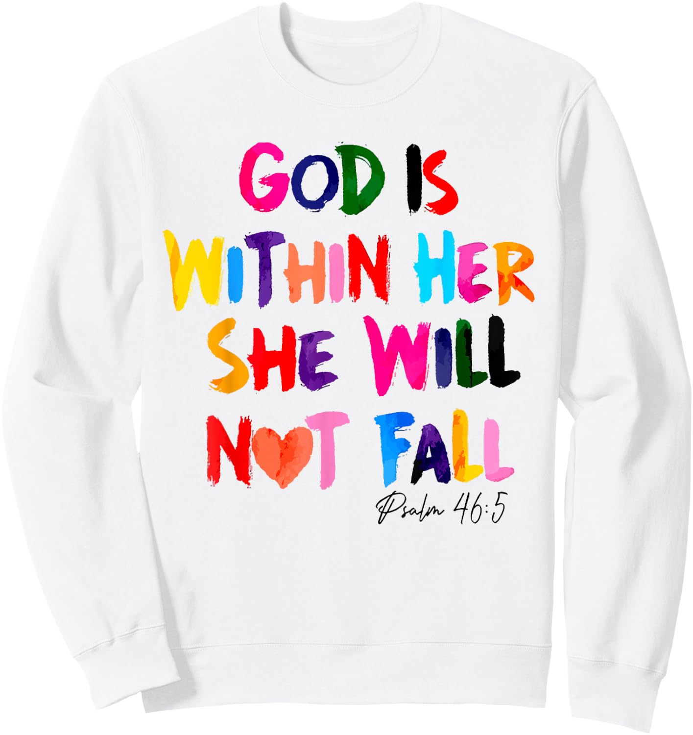 God Is Within Her She Will Not Fall Sweatshirt - Sweatshirt | White