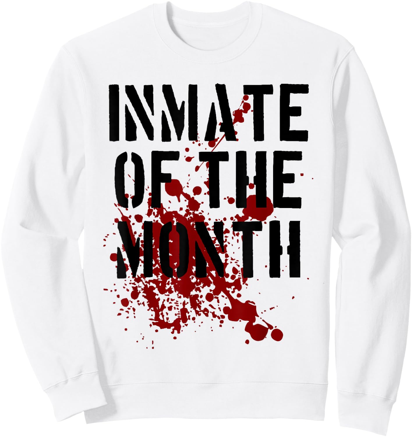 Inmate T Shirt Prisoner Outfit Inmate of the Month Sweatshirt - Sweatshirt | White