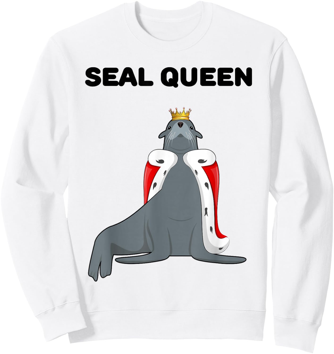 Seal Queen | Girls Seal Lover Design | Seal Sweatshirt - Sweatshirt | White