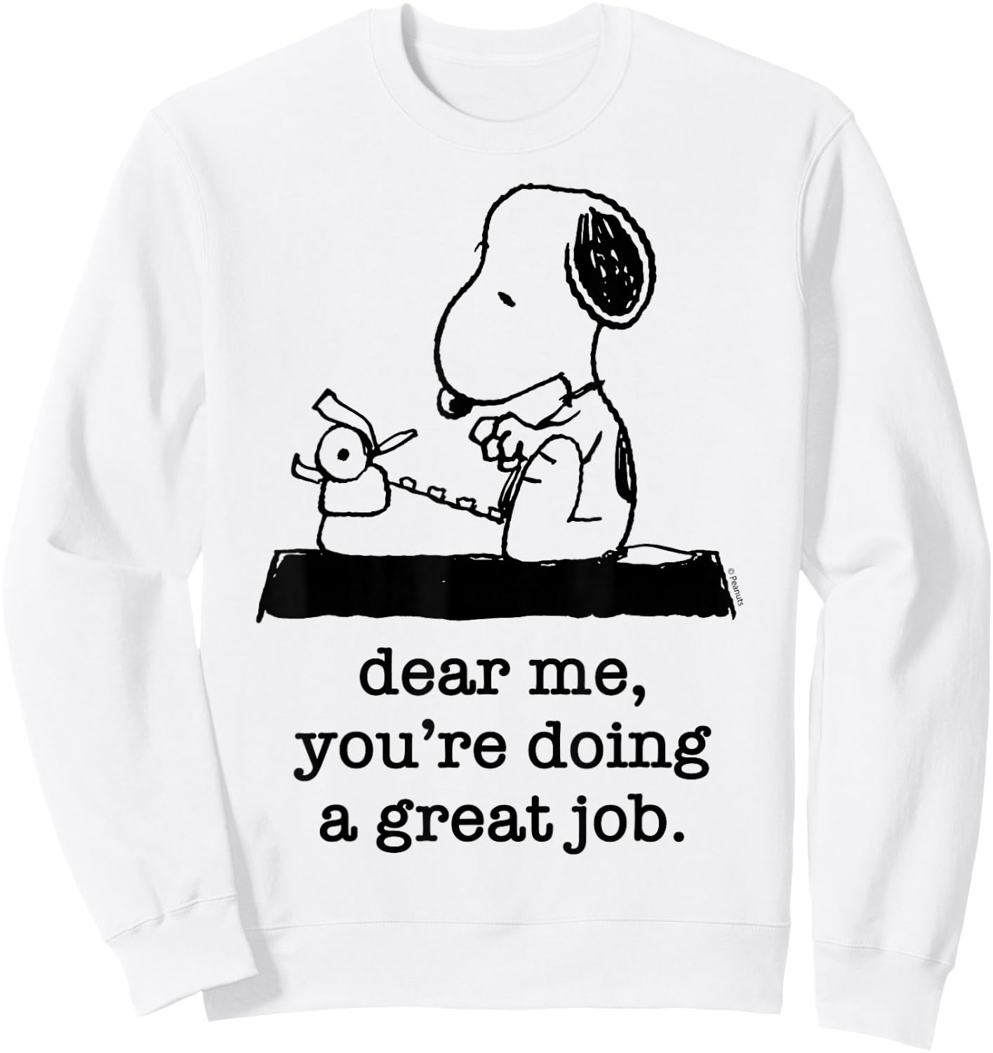 Peanuts - Snoopy Typewriter Dear Me You're Doing A Great Job , White Sweatshirt - Sweatshirt | White