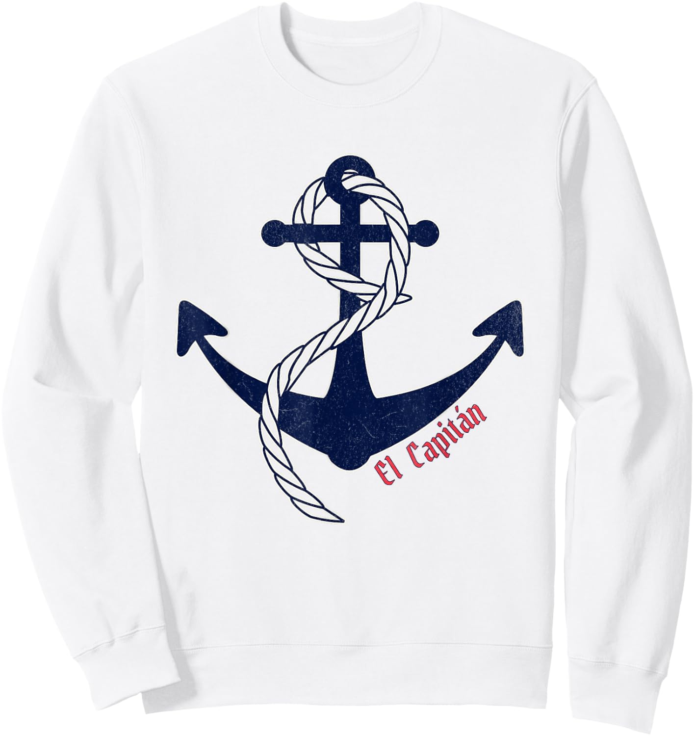 Nautical Anchor - Fisherman Aesthetic with El Capitan Design Sweatshirt - Sweatshirt | White