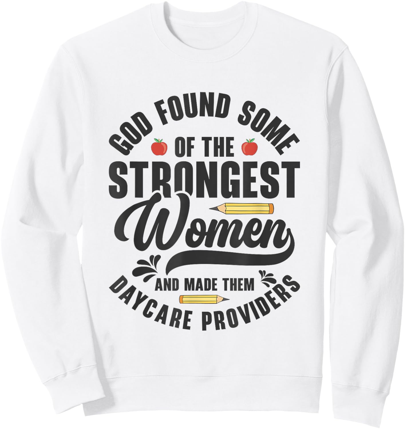 Funny Daycare Provider Children Education Childcare Teacher Women Sweatshirt - Sweatshirt | White
