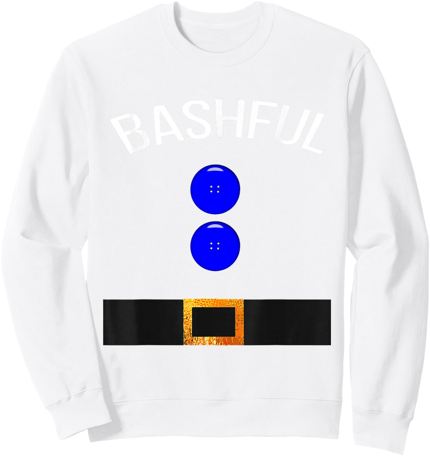 Funny Bashful Costume T Shirt Gift Novelty Sweatshirt - Sweatshirt | White