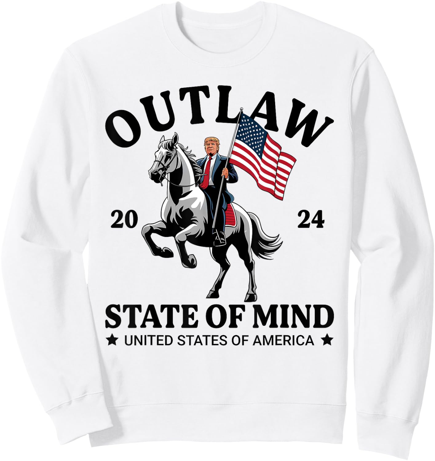 Outlaw State Of Mind Western Funny Trump Riding Horse Daddy Sweatshirt - Sweatshirt | White