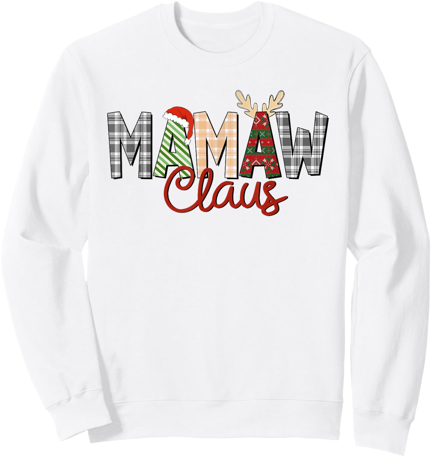 Mamaw Claus Christmas Reindeer Santa Hat Grandma Xmas Family Sweatshirt - Sweatshirt | White